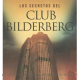 Bilderberg Group Fascinates Fidel Castro